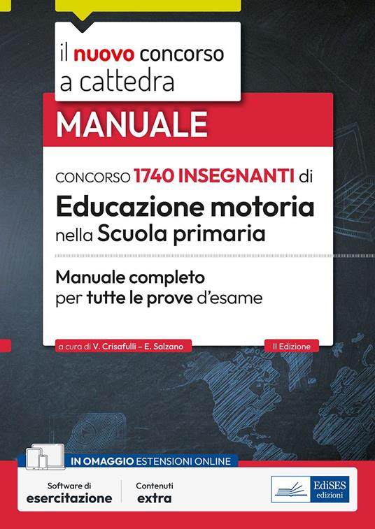 Concorso 1740 insegnanti di Educazione motoria nella Scuola primaria. Manuale completo per tutte le prove d'esame - Valeria Crisafulli,Erminia Salzano - ebook