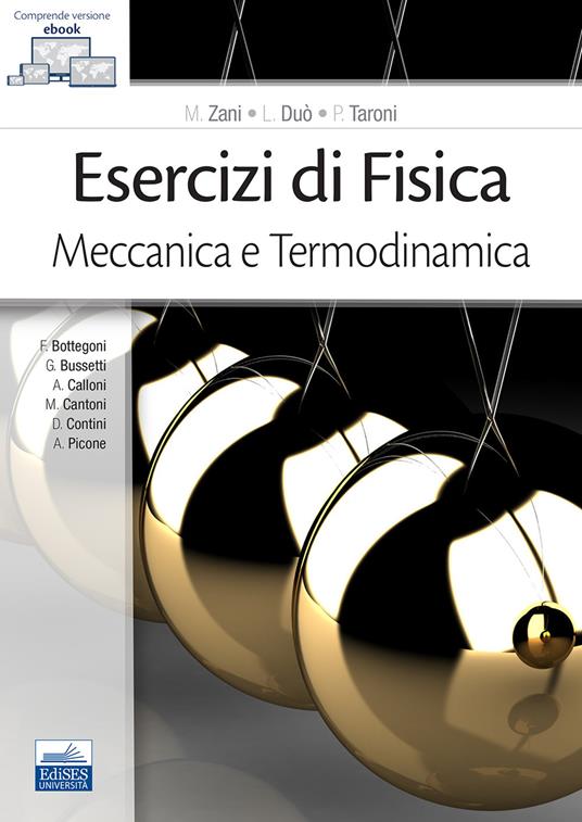 Esercizi di fisica. Meccanica e termodinamica - Maurizio Zani - Lamberto  Duò - Paola Taroni - Libro - Edises - | IBS