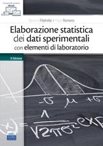 Elaborazione statistica dei dati sperimentali con elementi di laboratorio. Con ebook