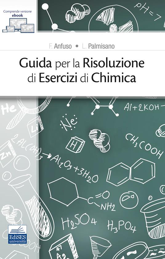 Guida per la risoluzione di esercizi di chimica - F. Anfuso,L. Palmisano - copertina