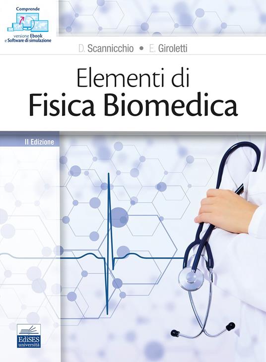 Elementi di fisica biomedica - Domenico Scannicchio,Elio Giroletti - copertina