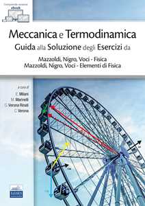 Meccanica e Termodinamica. Guida alla Soluzione degli Esercizi da Mazzoldi, Nigro, Voci - Fisica e Mazzoldi, Nigro, Voci - Elementi di Fisica