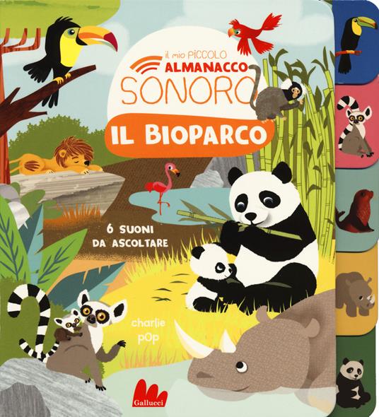 Il bioparco. Il mio piccolo almanacco sonoro. Ediz. a colori - Marion Zoubenko - copertina