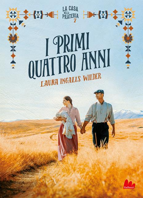 I primi quattro anni. La casa nella prateria. Nuova ediz.. Vol. 7 - Laura Ingalls Wilder - copertina