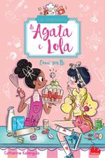 Come sorelle. Le creazioni di Agata e Lola