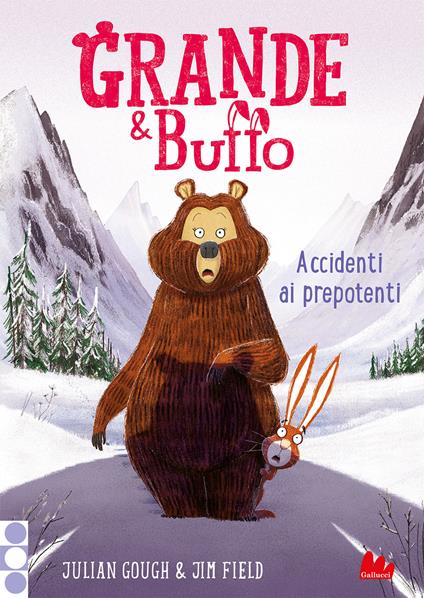 Grande & Buffo. Accidenti ai prepotenti. Vol. 5 - Julian Gough - copertina