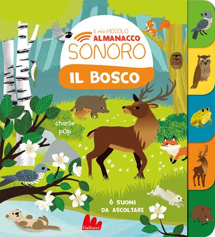 Il bosco. Il mio piccolo almanacco sonoro. Ediz. a colori - Karine Dubuc - copertina