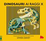 Dinosauri ai raggi x