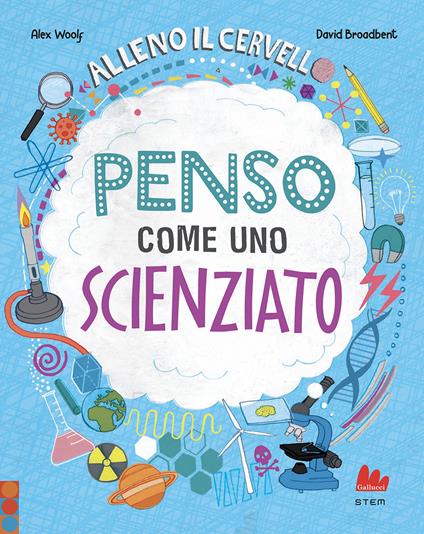 Alleno il cervello. Penso come uno scienziato - Alex Woolf - copertina