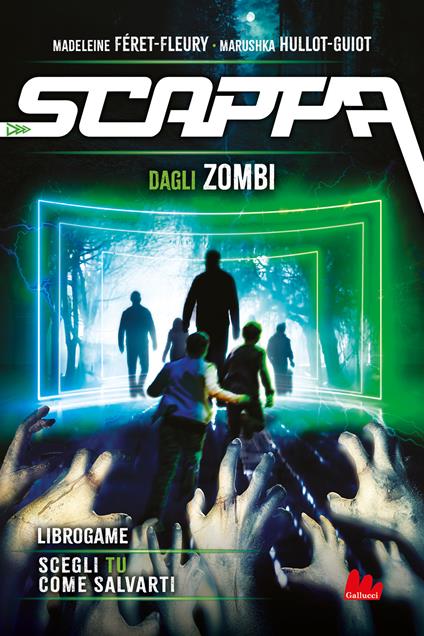 Scappa dagli zombi. Libro game - Madeleine Féret-Fleury,Marushka Hullot-Guiot - copertina