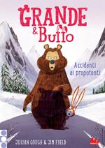 Grande & Buffo. Accidenti ai prepotenti. Vol. 5