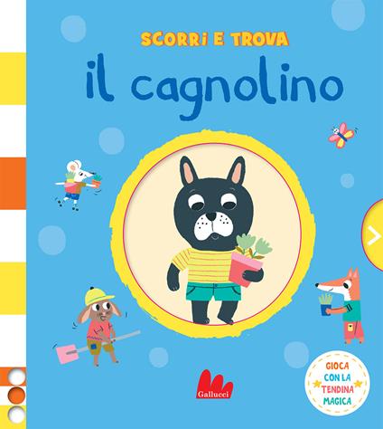 Il cagnolino. Scorri e trova. Ediz. a colori - Émilie Lapeyre - copertina