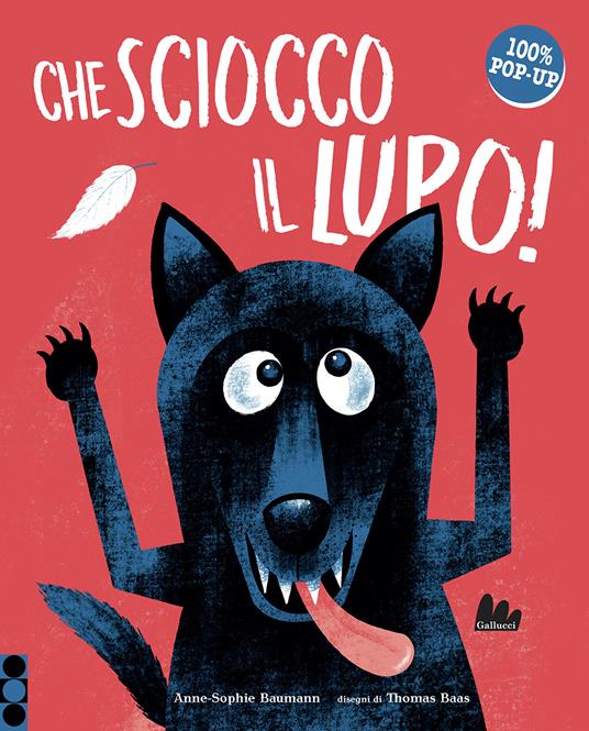 Che sciocco il lupo! Ediz. a colori - Anne-Sophie Baumann - copertina