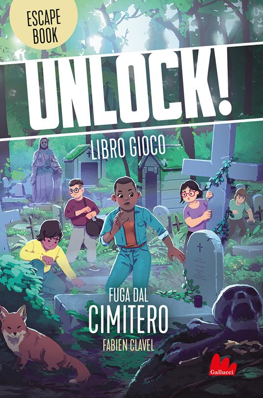 Unlock! Fuga dal cimitero - Fabien Clavel - copertina