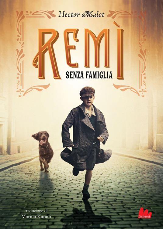 Rémi. Senza famiglia - Hector Malot,Marina Karam - ebook