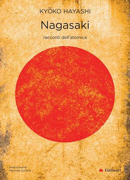Nagasaki. Racconti dell'atomica - Kyoko Hayashi,Manuela Suriano - ebook