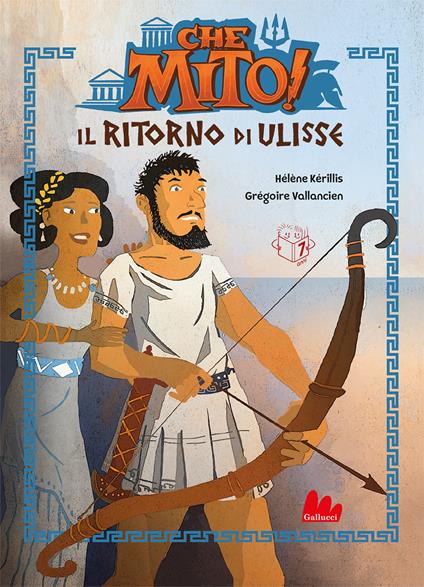 Il ritorno di Ulisse. Che mito! - Hélène Kérillis - copertina