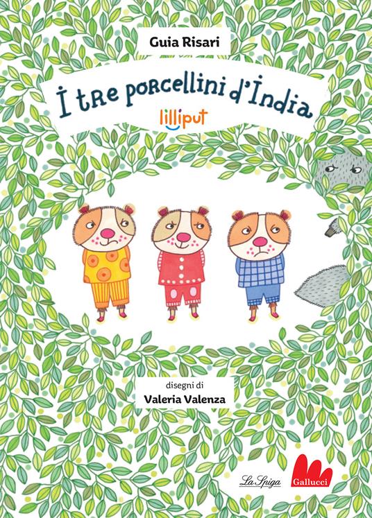 I tre porcellini d'India. Ediz. a colori - Guia Risari - copertina