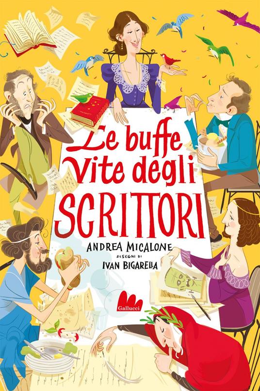 Le buffe vite degli scrittori - Andrea Micalone,Ivan Bigarella - ebook