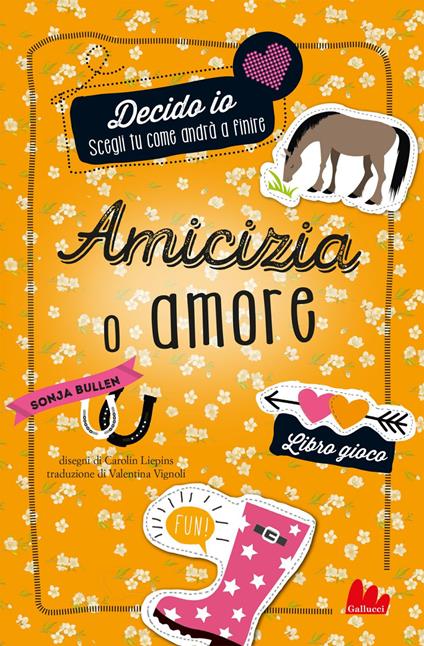 Decido Io! Amicizia o amore - Sonja Bullen,Carolin Liepins,Valentina Vignoli - ebook