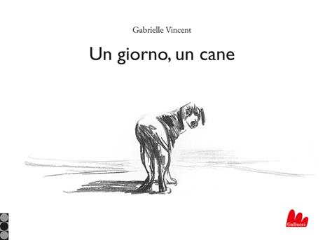 Un giorno, un cane. Ediz. illustrata - Gabrielle Vincent - copertina