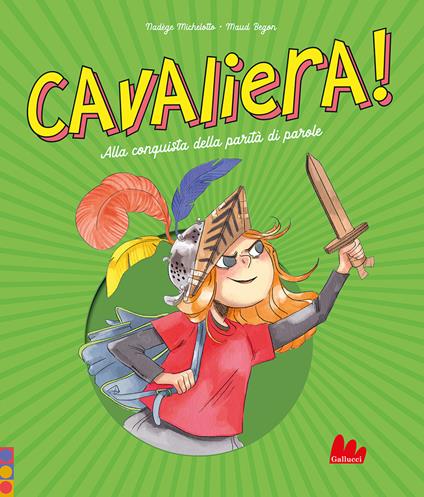 Cavaliera! Alla conquista della parità di parole - Nadège Michelotto - copertina