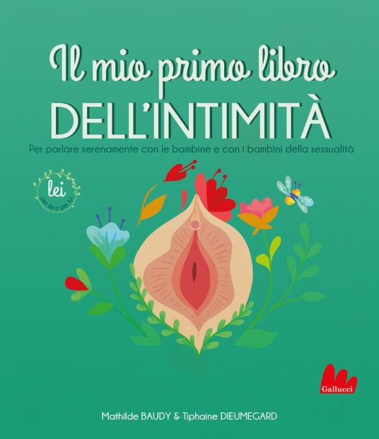 Il mio primo libro dell'intimità. Lei - Mathilde Baudy,Tiphaine Dieumegard - copertina