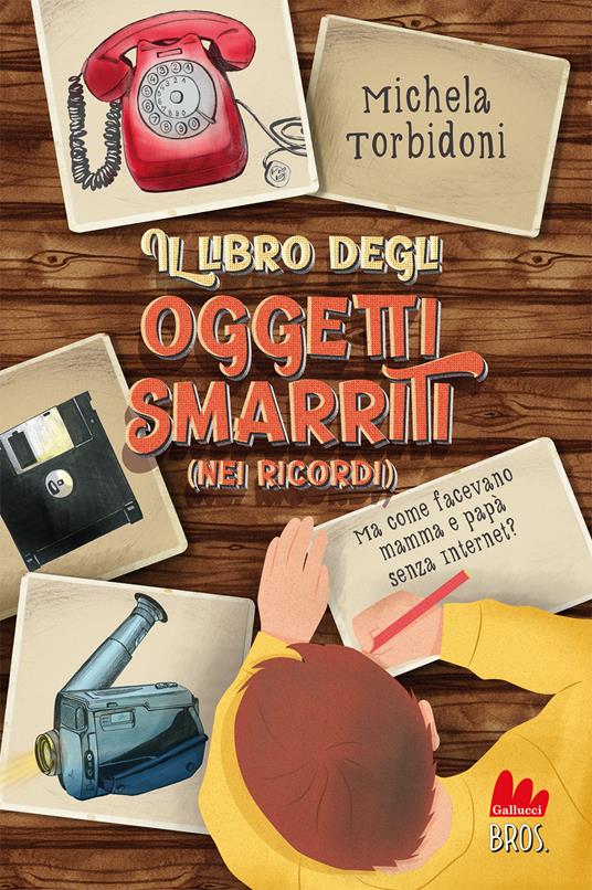 Il libro degli oggetti smarriti (nei ricordi). Ediz. illustrata - Michela Torbidoni - copertina