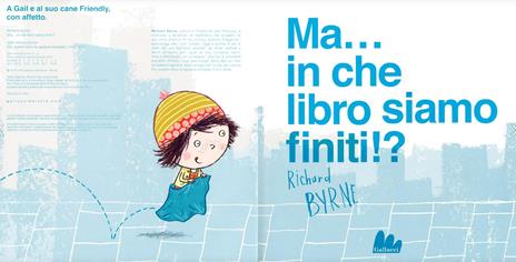 Ma... in che libro siamo finiti!? Ediz. a colori - Richard Byrne - 2