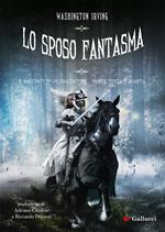 Lo sposo fantasma e racconti di un viaggiatore. Vol. 3-4