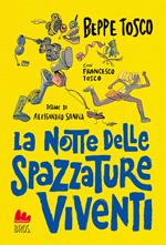 La notte delle spazzature viventi