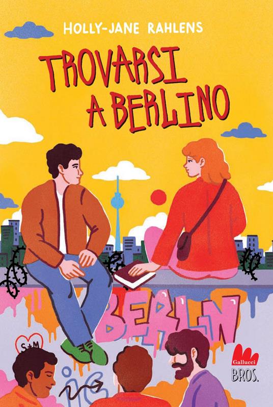 Trovarsi a Berlino - Holly-Jane Rahlens,Federico Taibi - ebook