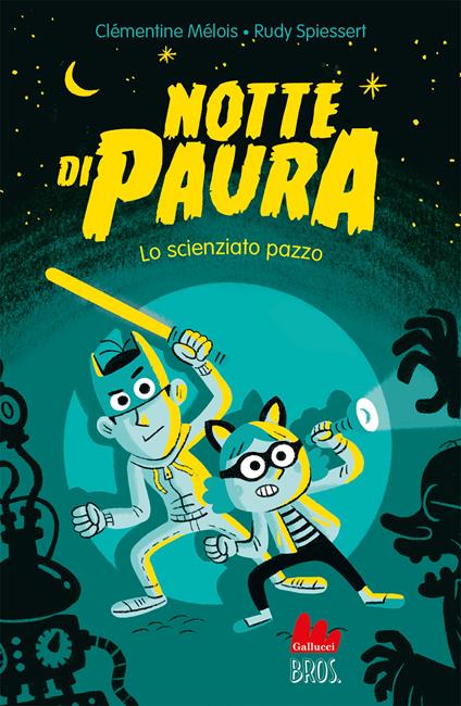 Notte di paura. Lo scienziato pazzo - Clémentine Mélois - copertina