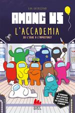 Among Us. L'accademia. Libro gioco