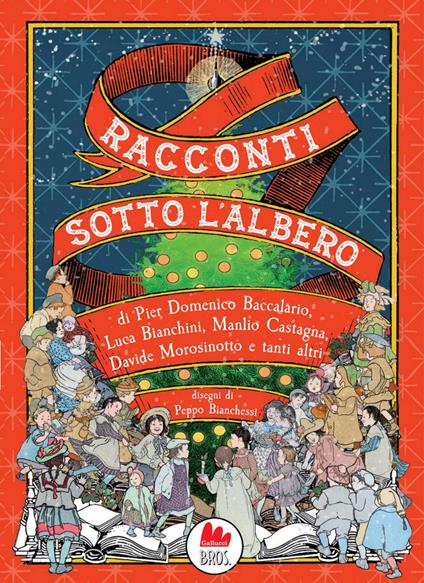 Racconti sotto l'albero - Pierdomenico Baccalario,Manlio Castagna,Davide Morosinotto,Peppo Bianchessi - ebook