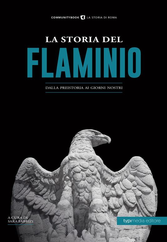 La storia del Flaminio. Dalla preistoria ai giorni nostri - copertina