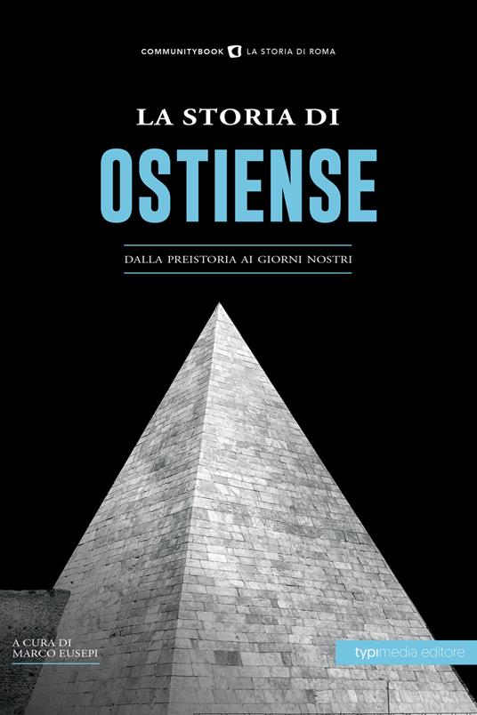 La Storia di Ostiense. Dalla preistoria ai giorni nostri - copertina