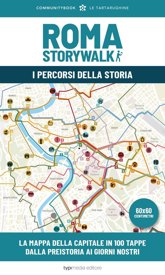 Roma Storywalk. La mappa. I percorsi della storia - copertina