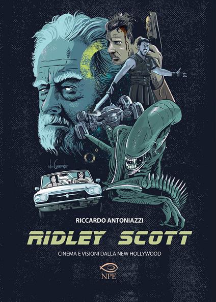 Ridley Scott. Cinema e visioni dalla New Hollywood - Riccardo Antoniazzi - copertina