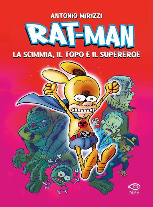 Rat-man. La scimmia, il topo, il supereroe - Antonio Mirizzi - copertina