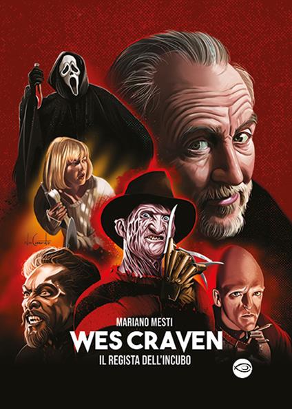 Wes Craven. Il regista dell'incubo - Mariano Mesti - copertina