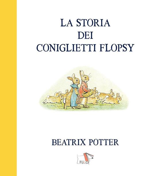 La storia dei coniglietti Flopsy - Beatrix Potter - copertina