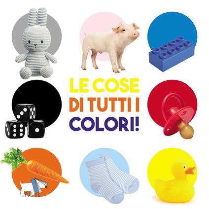 Le cose di tutti i colori. Ediz. a colori - copertina