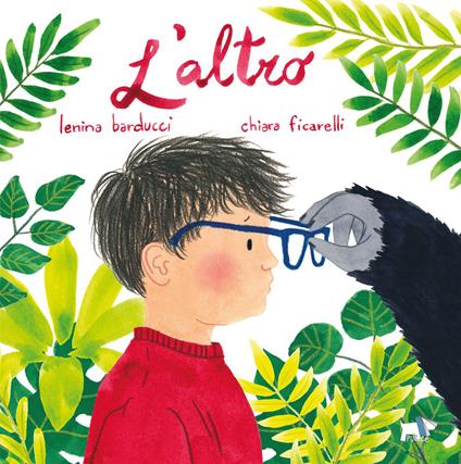 L'altro. Ediz. illustrata - Lenina Barducci,Chiara Ficarelli - copertina