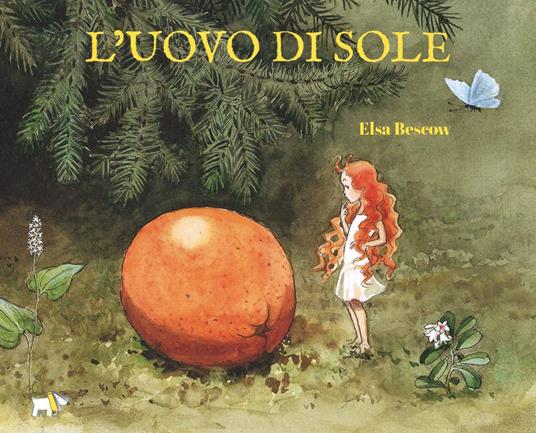 L’ uovo di sole. Ediz. a colori - Elsa Beskow - copertina