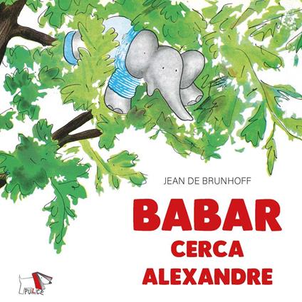 Babar cerca Alexandre - Jean de Brunhoff - copertina
