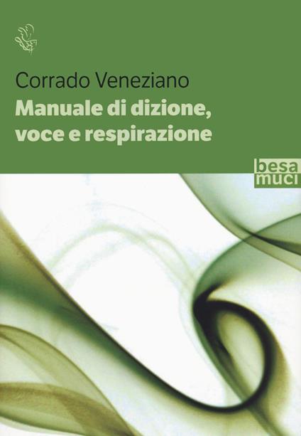 Manuale di dizione, voce e respirazione - Corrado Veneziano - copertina