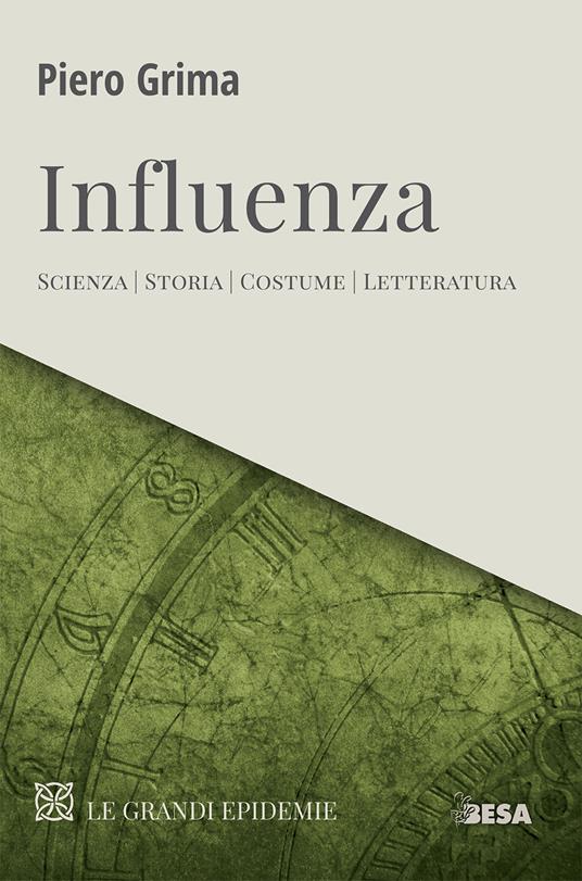 Influenza. Scienza, storia, costume, letteratura - Piero Grima - copertina