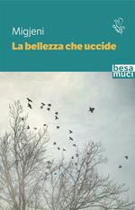 La bellezza che uccide