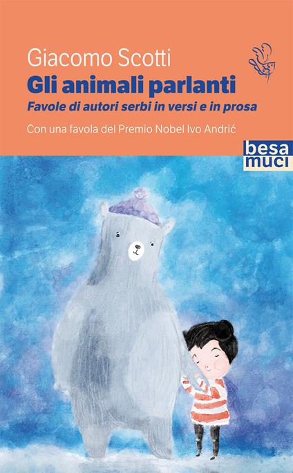 Gli animali parlanti. Favole di autori serbi in versi e prosa - copertina